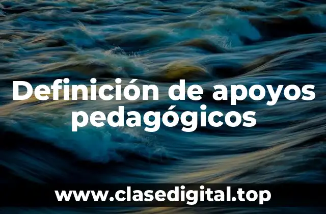 Definición de apoyos pedagógicos