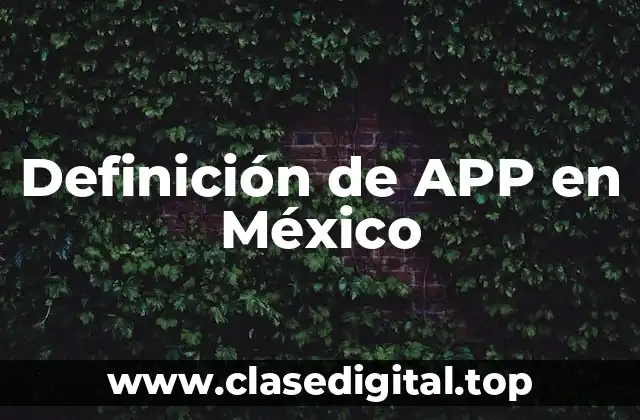 Definición de APP en México