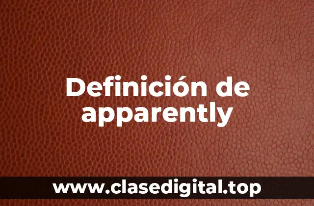 Ejemplos de apparently