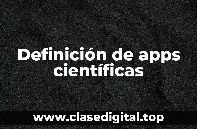 Definición de apps científicas