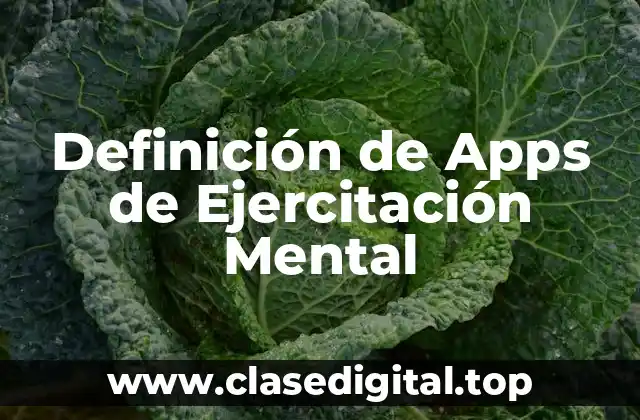 Definición de Apps de Ejercitación Mental