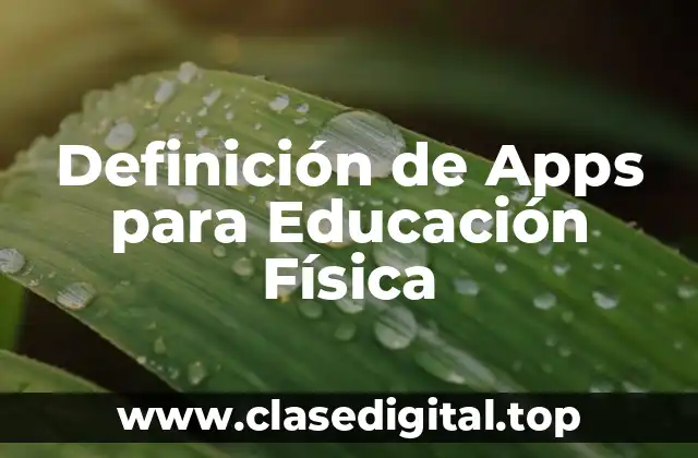 Definición de Apps para Educación Física