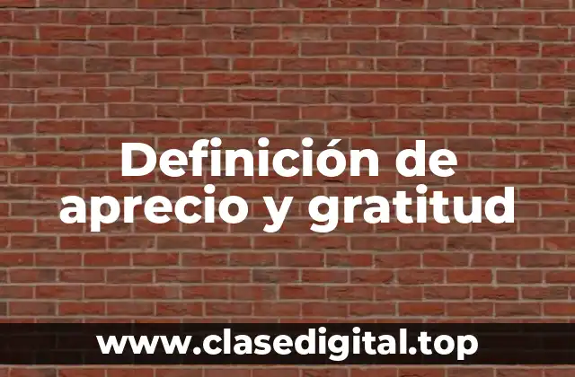 Ejemplos de aprecio y gratitud