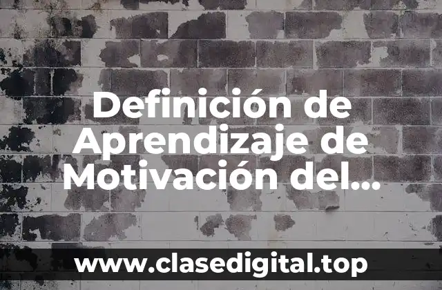Definición de Aprendizaje de Motivación del Consumidor