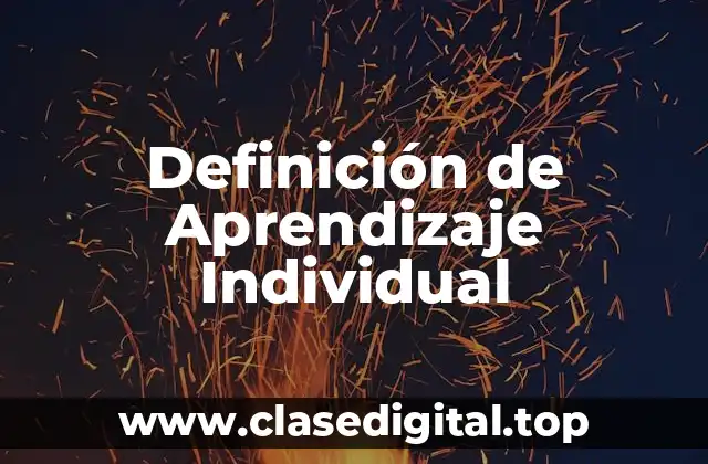 Definición de Aprendizaje Individual