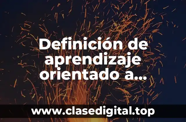 Definición técnica de aprendizaje orientado a proyectos