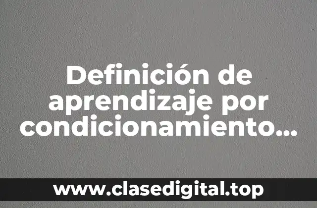 Ejemplos de aprendizaje por condicionamiento instrumental