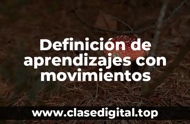 Definición de aprendizajes con movimientos
