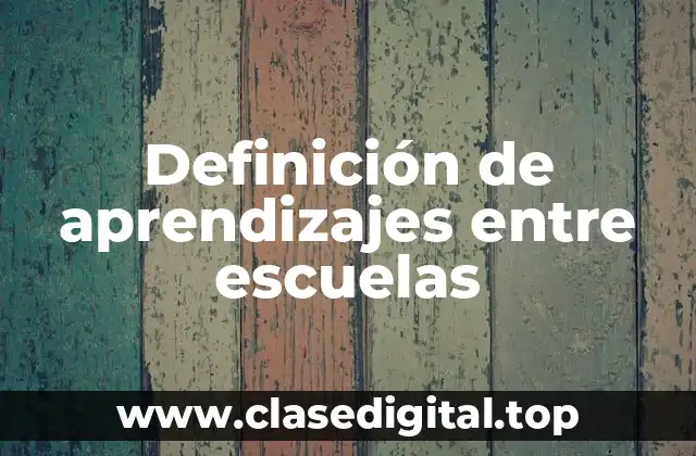 Definición de aprendizajes entre escuelas