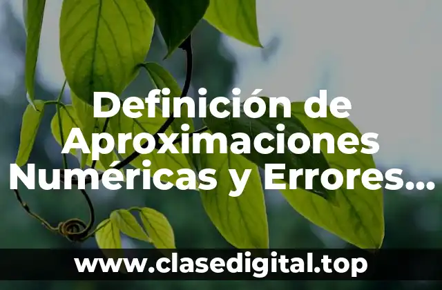 Ejemplos de Aproximaciones Numéricas