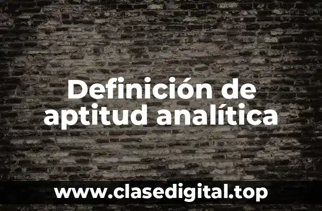 Definición de aptitud analítica