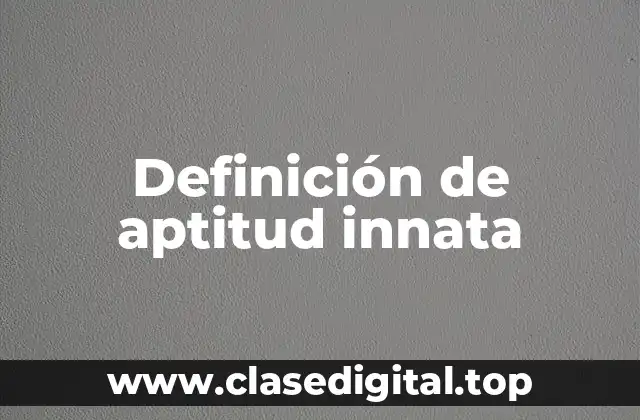 Definición de aptitud innata