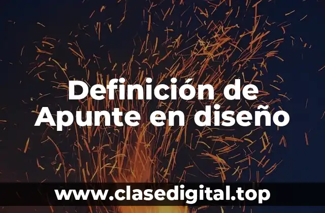 Definición de Apunte en diseño