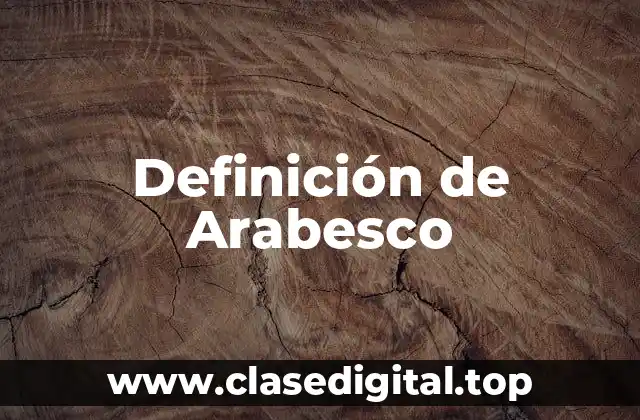 Definición de Arabesco