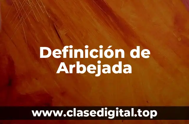Definición de Arbejada