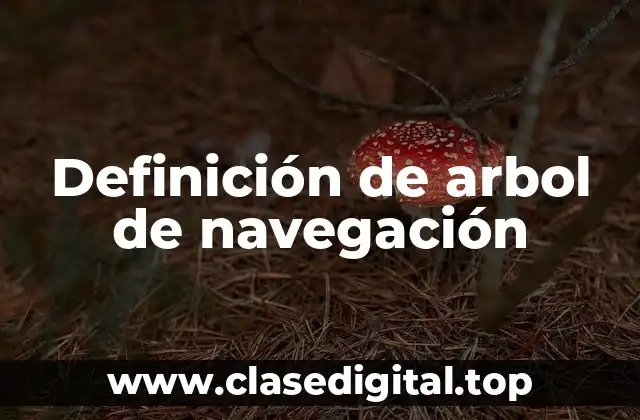 Definición de arbol de navegación