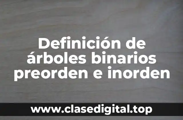 Ejemplos de árboles binarios