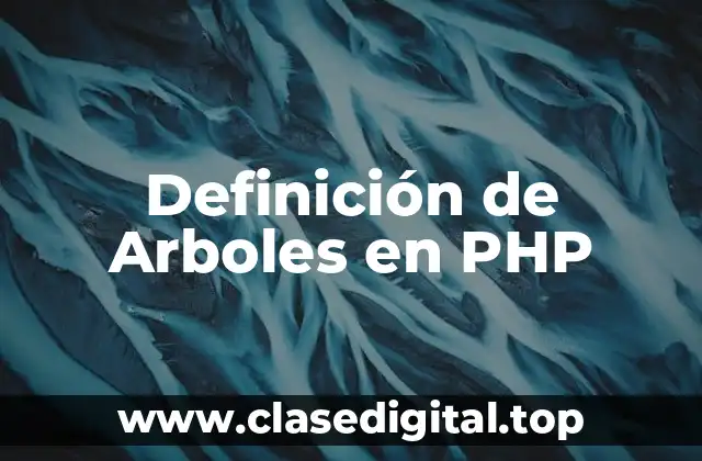 Ejemplos de árboles en PHP