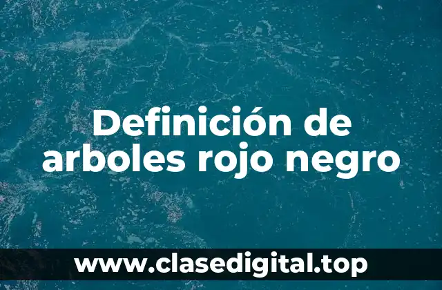 Ejemplos de arboles rojo negro