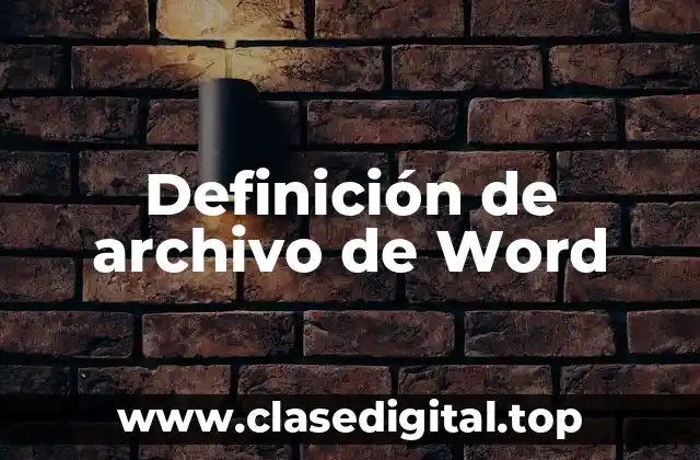 Definición de archivo de Word