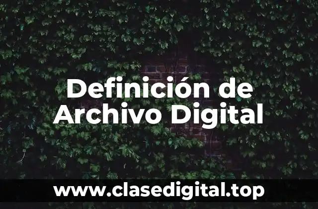 Definición de Archivo Digital