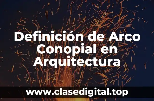 Definición de Arco Conopial en Arquitectura