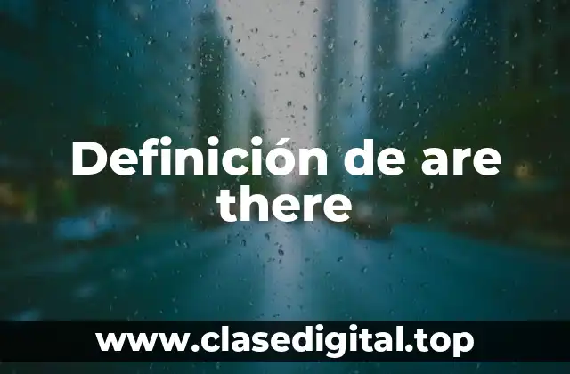 Definición de are there