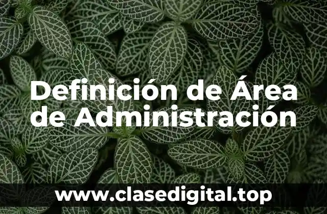 Definición de Área de Administración
