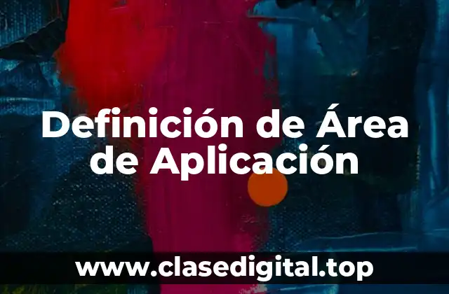 Definición de Área de Aplicación