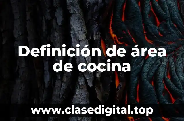 Definición de área de cocina