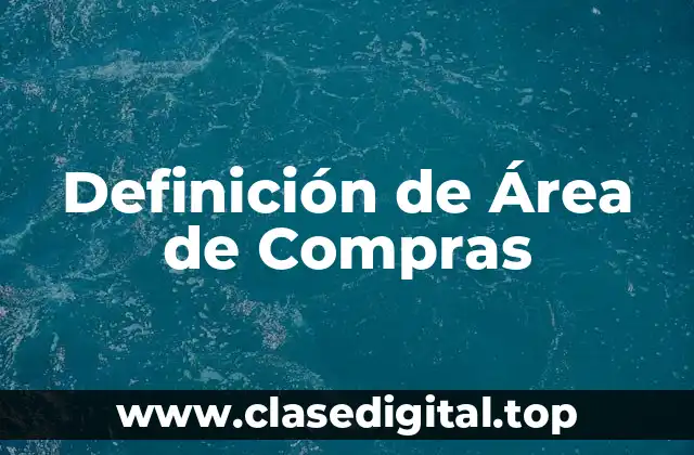 Definición de Área de Compras