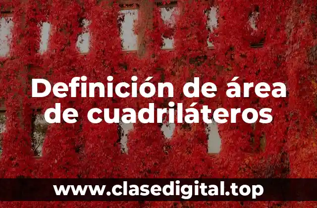Definición de área de cuadriláteros