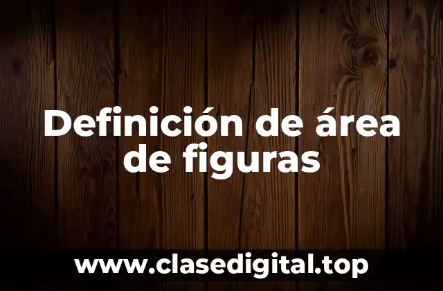 Ejemplos de área de figuras