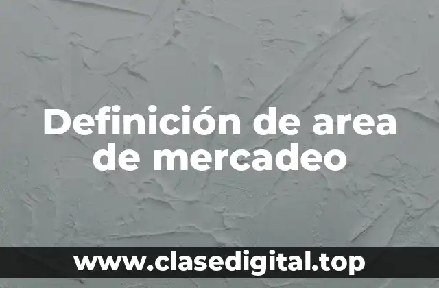 Ejemplos de área de mercadeo