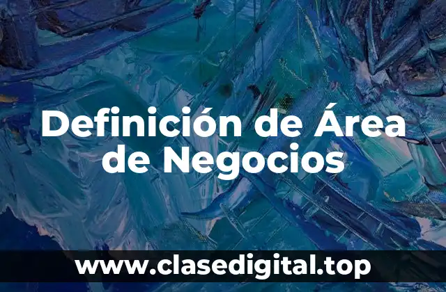 Definición de Área de Negocios