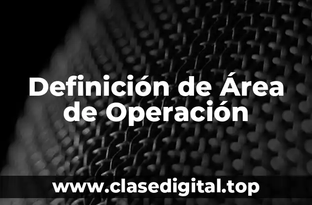 Definición de Área de Operación