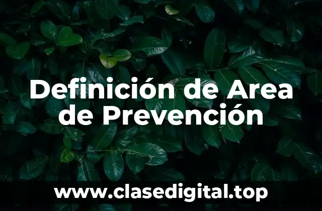 Definición de Area de Prevención
