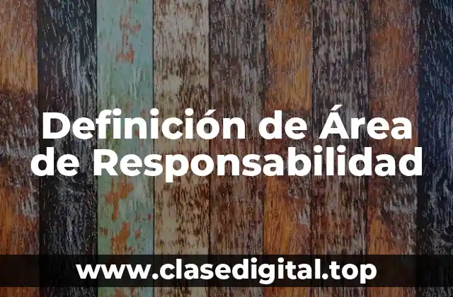 Definición de Área de Responsabilidad