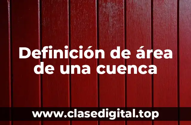 Definición de área de una cuenca