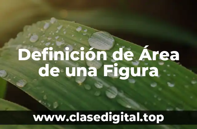 Definición de Área de una Figura