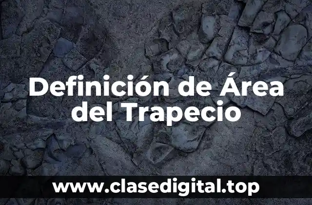 Definición de Área del Trapecio