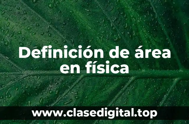 Definición de área en física