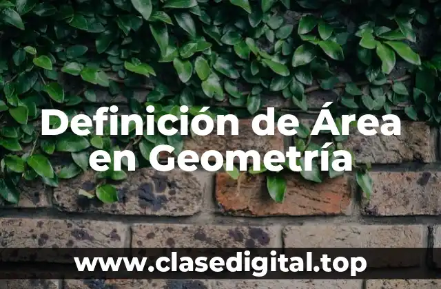Definición de Área en Geometría