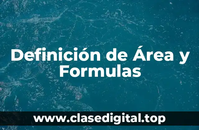 Definición de Área y Formulas
