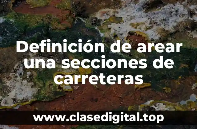 Definición de arear una secciones de carreteras