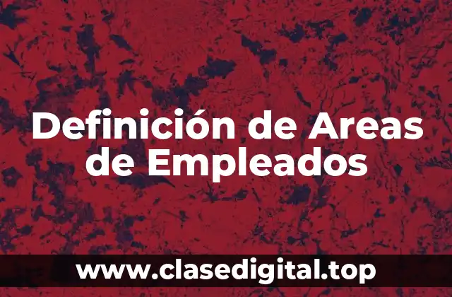 Definición de Areas de Empleados