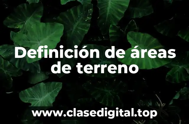 Definición de áreas de terreno
