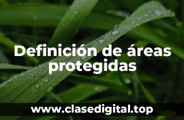 Definición de áreas protegidas