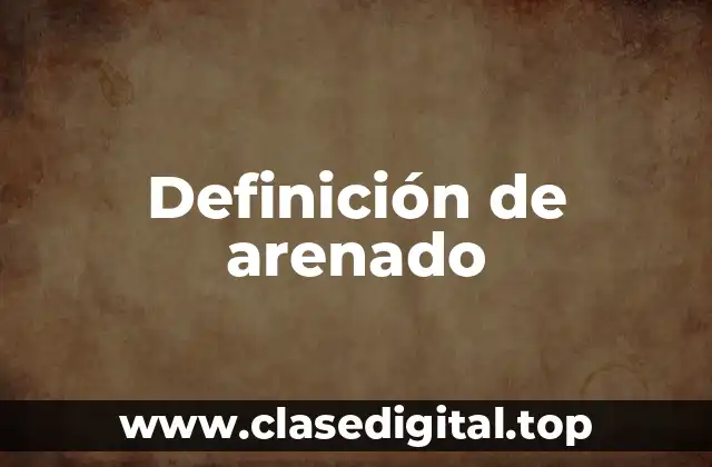 Definición de arenado