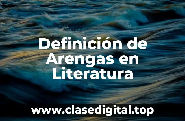 Definición de Arengas en Literatura